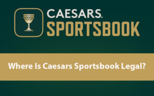 caesars sportsbook states available