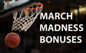 march madness bonuses